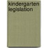 Kindergarten Legislation