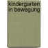 Kindergarten in Bewegung