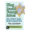 King David Versus Israel door Gary Greenberg