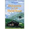 Vakantie in het Heidihuis door Martine van Rooijen