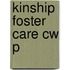 Kinship Foster Care Cw P