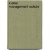 Kleine Management-Schule door Frank Arnold