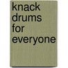 Knack Drums for Everyone by Carmine Appice