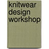 Knitwear Design Workshop door Shirley Paden