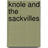 Knole And The Sackvilles door V 1892-1962 Sackville-West