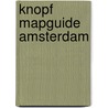 Knopf Mapguide Amsterdam door Knopf Guides