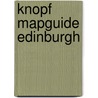 Knopf Mapguide Edinburgh door Knopf Guides