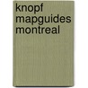 Knopf Mapguides Montreal door Knopf Guides