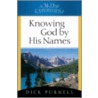 Knowing God by His Names door Dick Purnell