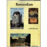 Rotterdam zoals het was door Onbekend
