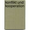 Konflikt und Kooperation door Onbekend