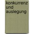 Konkurrenz und Auslegung