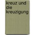 Kreuz Und Die Kreuzigung