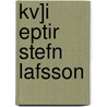 Kv]i Eptir Stefn Lafsson door Stefn Lafsson