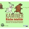 Küche Totalitär. 2 Cds by Wladimir Kaminer