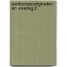 Werkomstandigheden en -overleg 2 by N. van der Maas