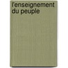 L'Enseignement Du Peuple by Edgar Quinet