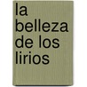 La Belleza de Los Lirios door John Updike