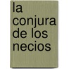 La Conjura de los Necios by John Kennedy Toole