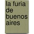 La Furia de Buenos Aires