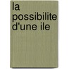 La Possibilite D'Une Ile door Michel Houellebecq