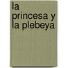 La Princesa y La Plebeya door Mattel