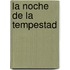 La noche de la tempestad