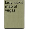 Lady Luck's Map of Vegas door Barbara Samuel