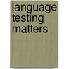 Language Testing Matters door Eng Alte Conference (3rd 2008 Cambridge