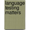 Language Testing Matters door Onbekend