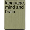 Language, Mind And Brain door Ewa Dabrowska