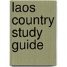Laos Country Study Guide door Usa Ibp