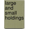 Large and Small Holdings door Hermann Levy