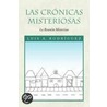 Las Cronicas Misteriosas door Luis A. Rodriguez