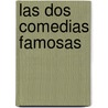 Las Dos Comedias Famosas door Lope De Vega