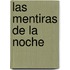 Las Mentiras de La Noche