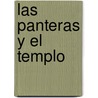 Las Panteras y El Templo door Abelardo Castillo