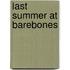 Last Summer at Barebones