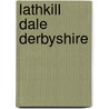 Lathkill Dale Derbyshire door J.H. Rieuwerts