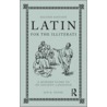 Latin For The Illiterati door Jon R. Stone
