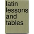 Latin Lessons and Tables