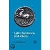 Latin Sentence and Idiom by R. Colebourn
