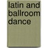 Latin and Ballroom Dance