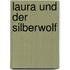 Laura und der Silberwolf