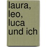 Laura, Leo, Luca und ich door Stefan Maiwald