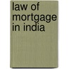 Law of Mortgage in India door Sir Rashbehary Ghose