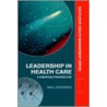 Leadership In Healthcare door Neil Goodwin