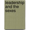 Leadership and the Sexes door Michael Gurian