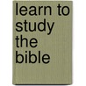 Learn To Study The Bible door Andy Deane