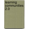 Learning Communities 2.0 by William Spady